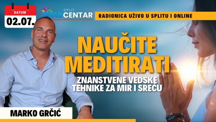 Marko Grčić: Naučite meditirati