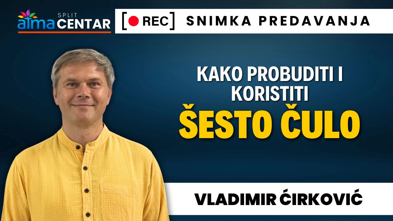 Vladimir Ćirković: Kako probuditi i koristiti šesto čulo