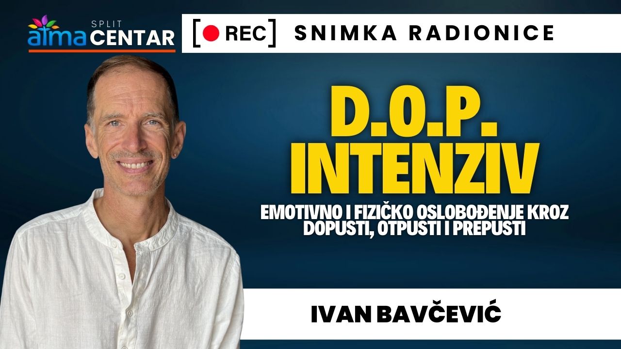 Ivan Bavčević: D.O.P. Intenziv - Emotivno i fizičko oslobođenje kroz Dopusti, Otpusti i Prepusti