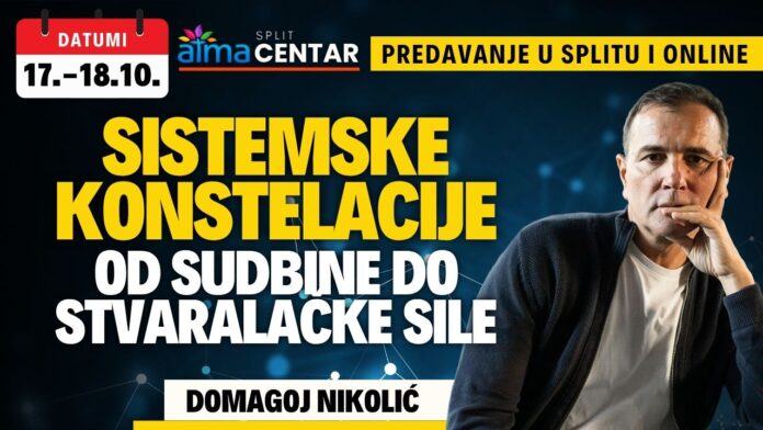 Domagoj Nikolić: Sistemske konstelacije – Od sudbine do stvaralačke sile