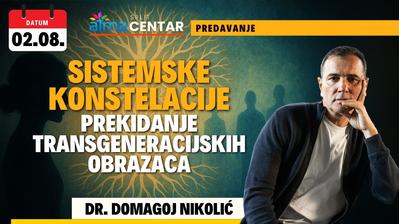 Domagoj Nikolić: Sistemske konstelacije - Prekidanje transgeneracijskih obrazaca