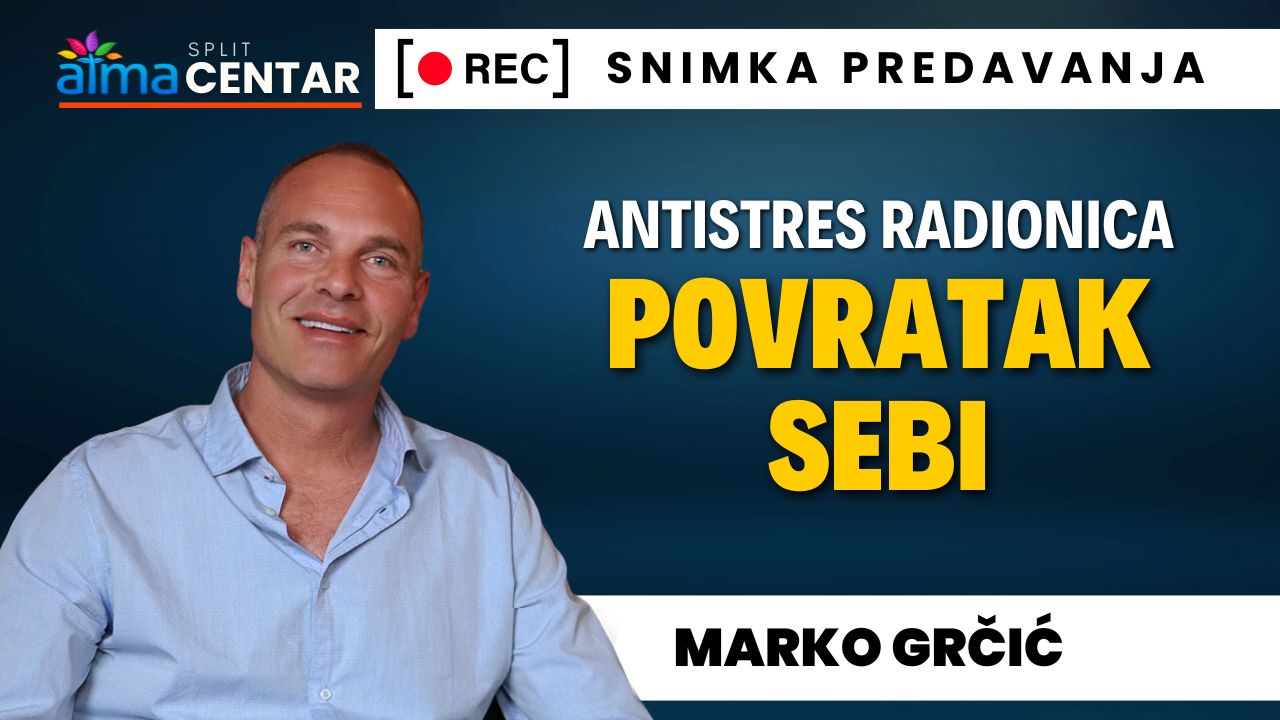 Marko Grčić: Antistres radionica - Povratak sebi