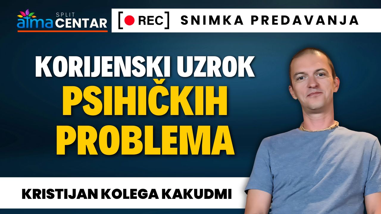 Kristijan Kolega Kakudmi: Korijenski uzrok psihičkih problema