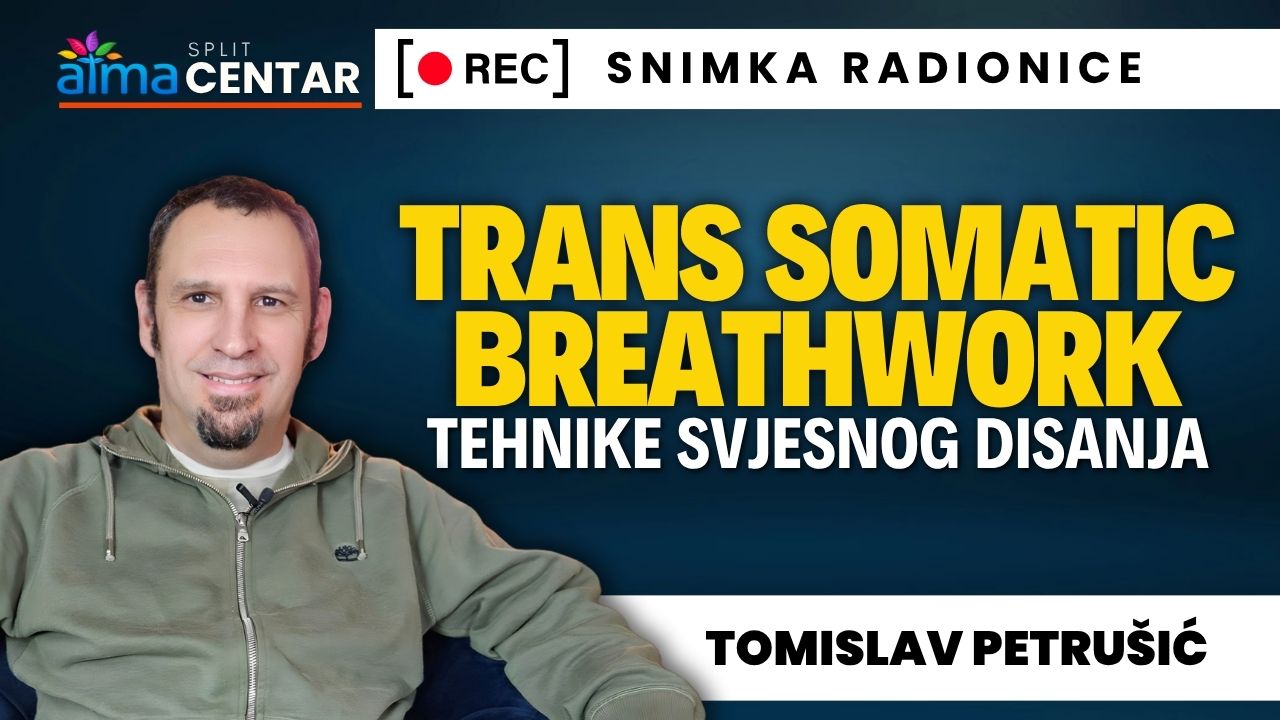 Tomislav Petrušić: Trans Somatic Breathwork – Tehnike svjesnog disanja