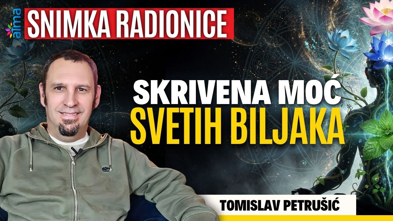 Tomislav Petrušić: Skrivena moć svetih biljaka