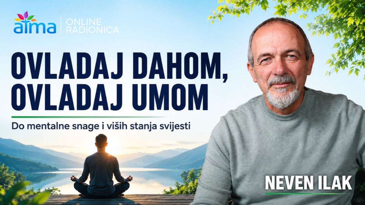 Neven Ilak: OVLADAJ DAHOM, OVLADAJ UMOM – Do mentalne snage i viših stanja svijesti